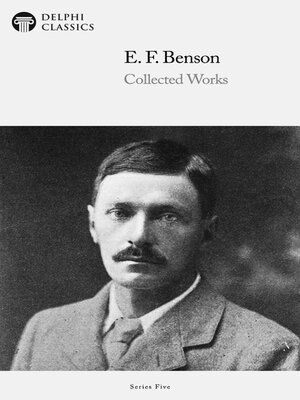 cover image of Delphi Collected Works of E. F. Benson US (Illustrated)